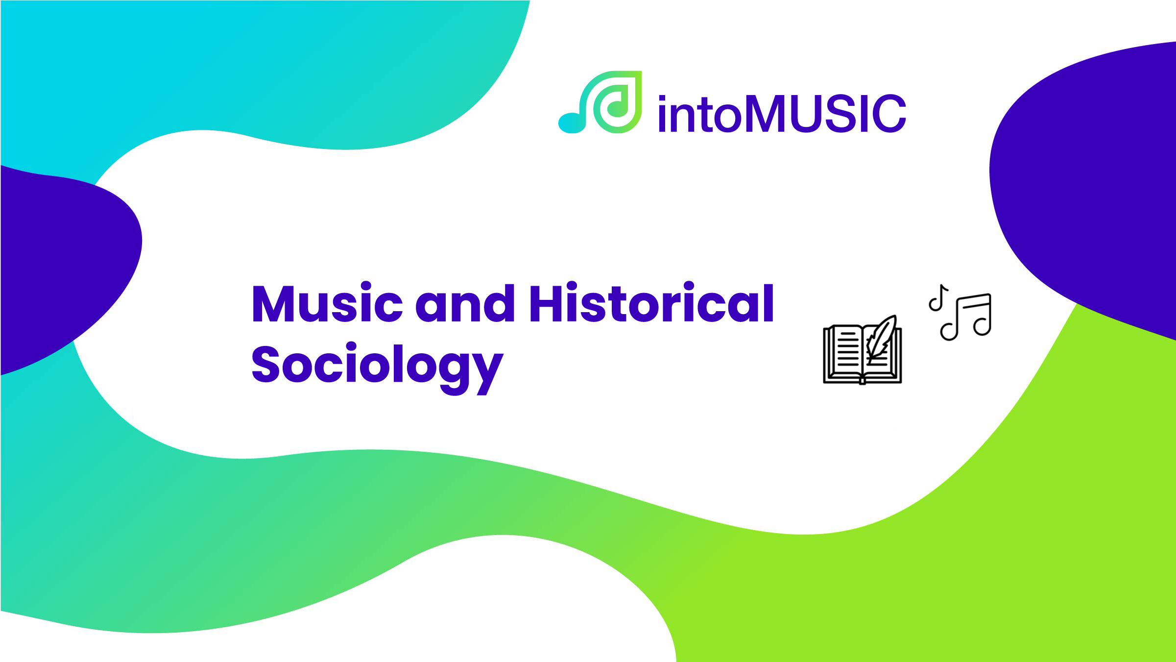 Music and Historical Sociology